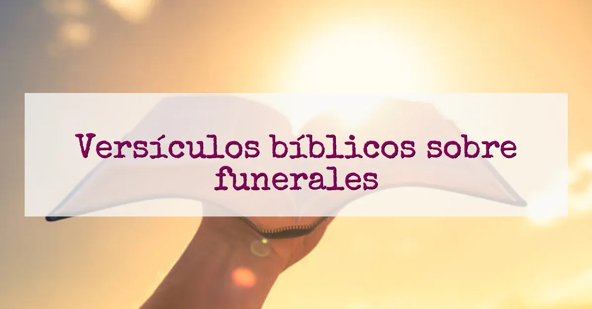 Versículos bíblicos sobre funerales