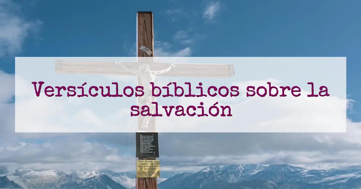 Versículos bíblicos sobre la salvación