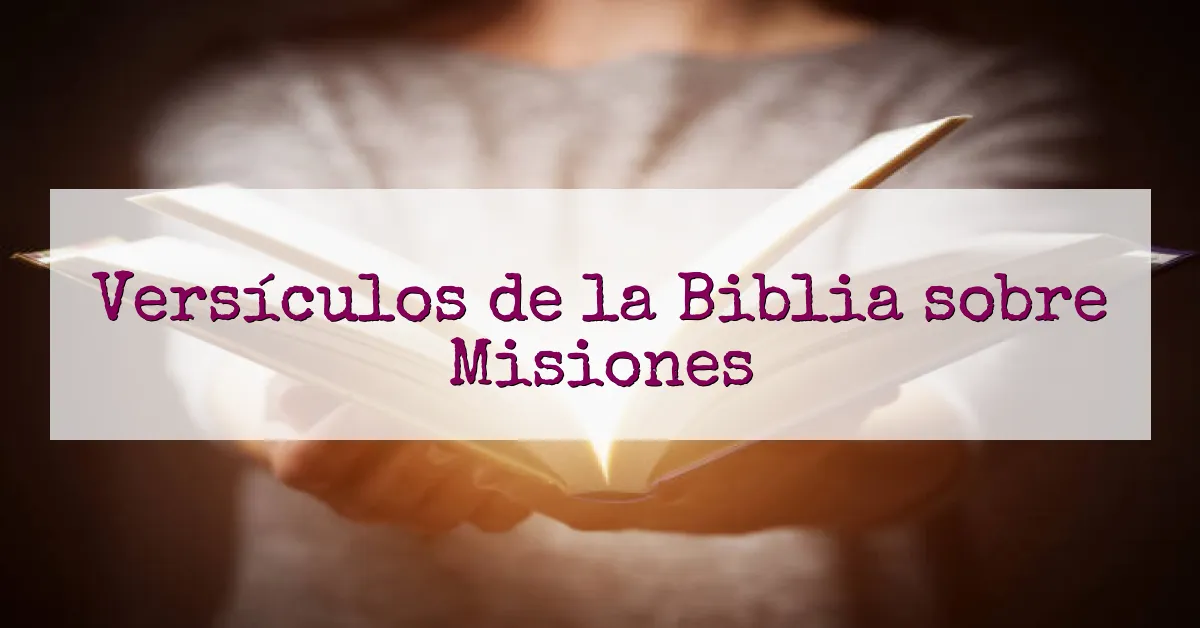 Versículos de la Biblia sobre Misiones