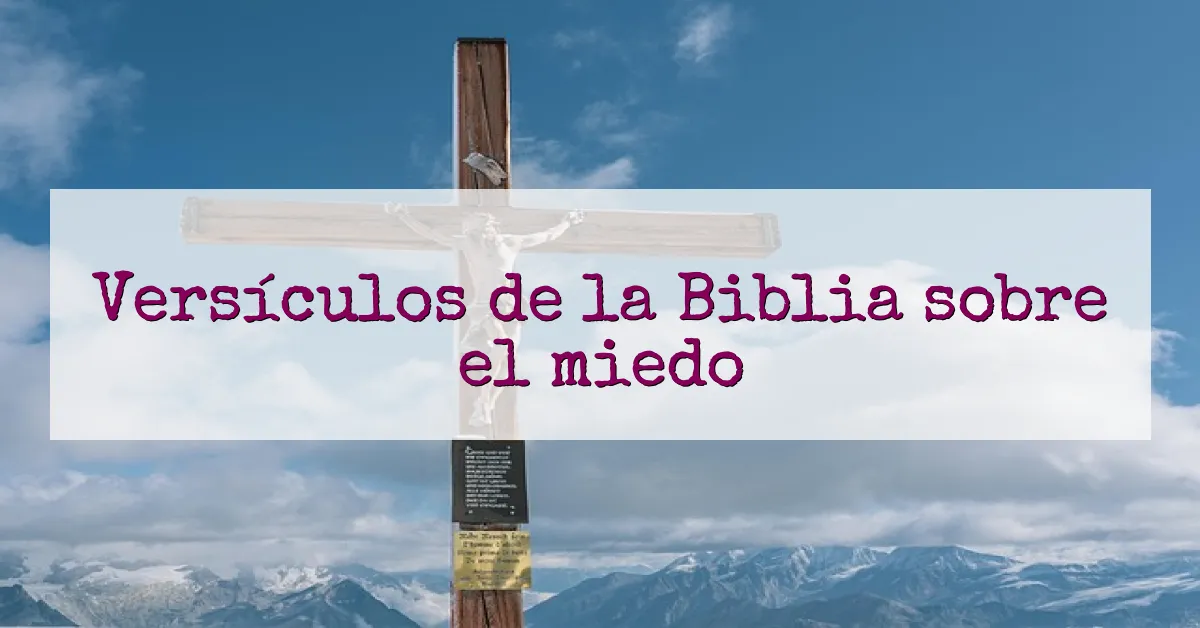 Versículos de la Biblia sobre el miedo