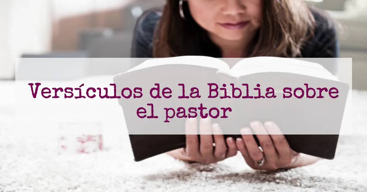 Versículos de la Biblia sobre el pastor