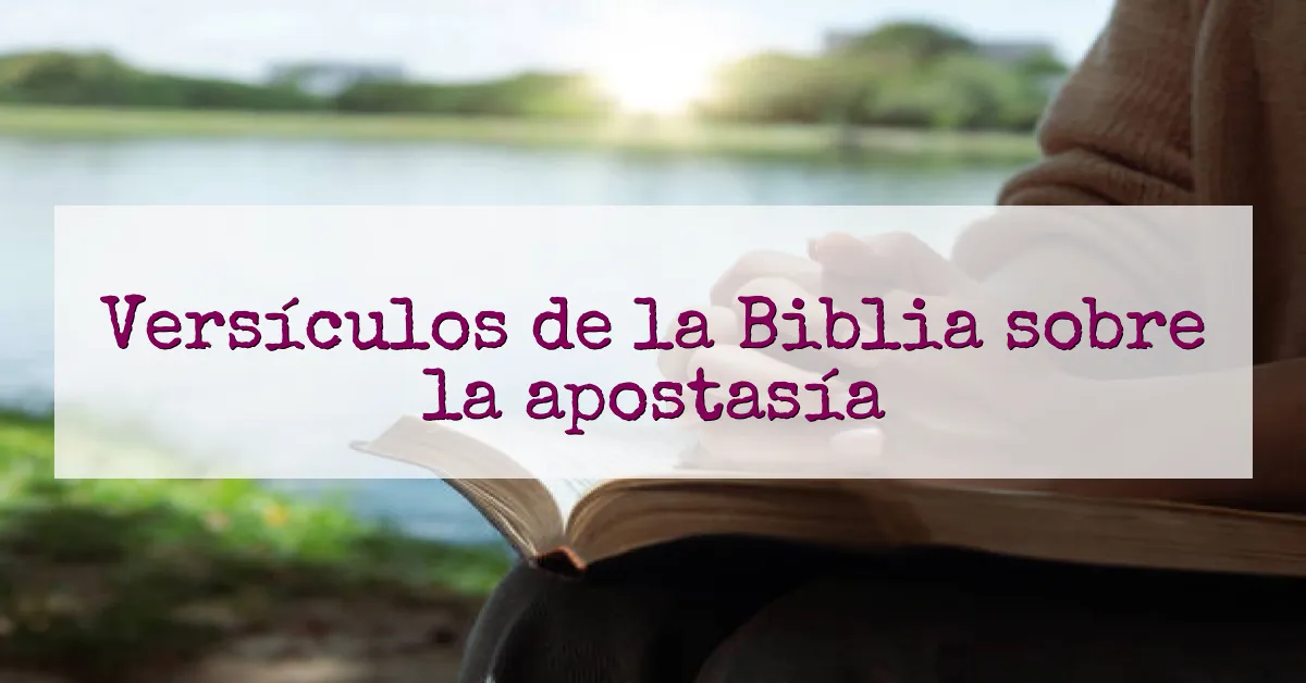 Versículos de la Biblia sobre la apostasía
