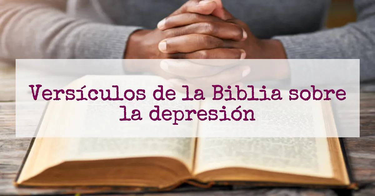 Versículos de la Biblia sobre la depresión