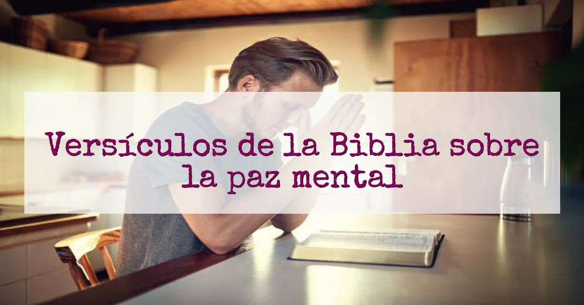 Versículos de la Biblia sobre la paz mental