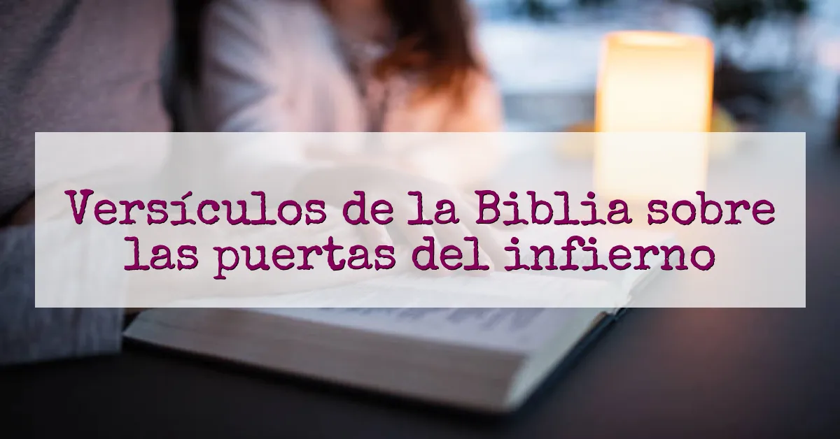 Versículos de la Biblia sobre las puertas del infierno