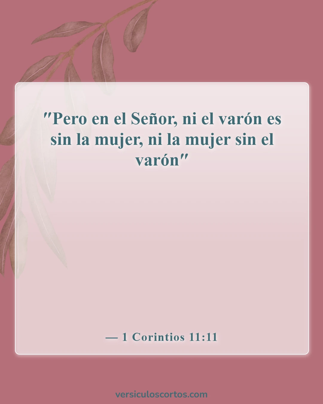 Versículos de la Biblia sobre honrar a tu esposo (1 Corintios 11:11)