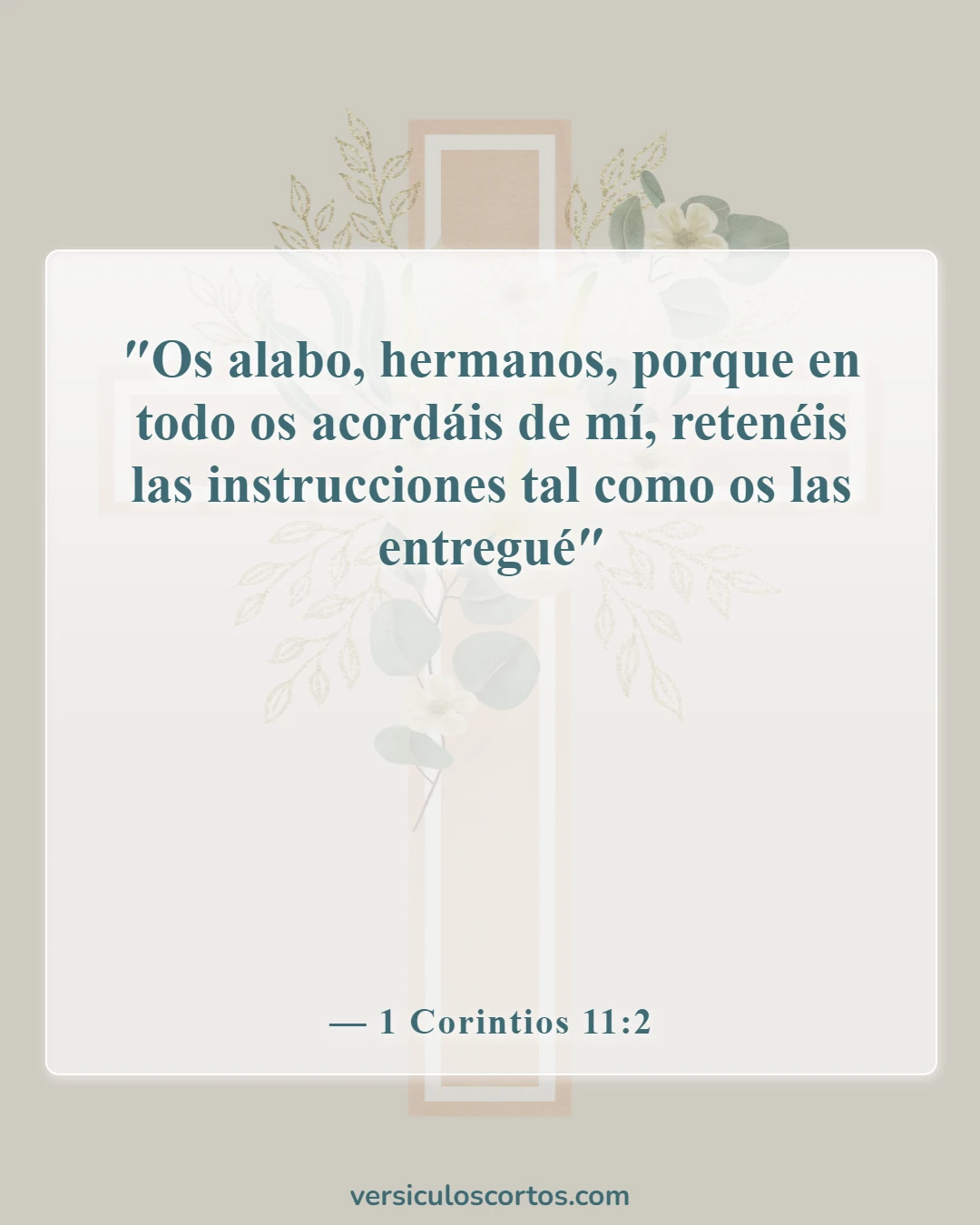 Versículos de la Biblia sobre seguir instrucciones (1 Corintios 11:2)