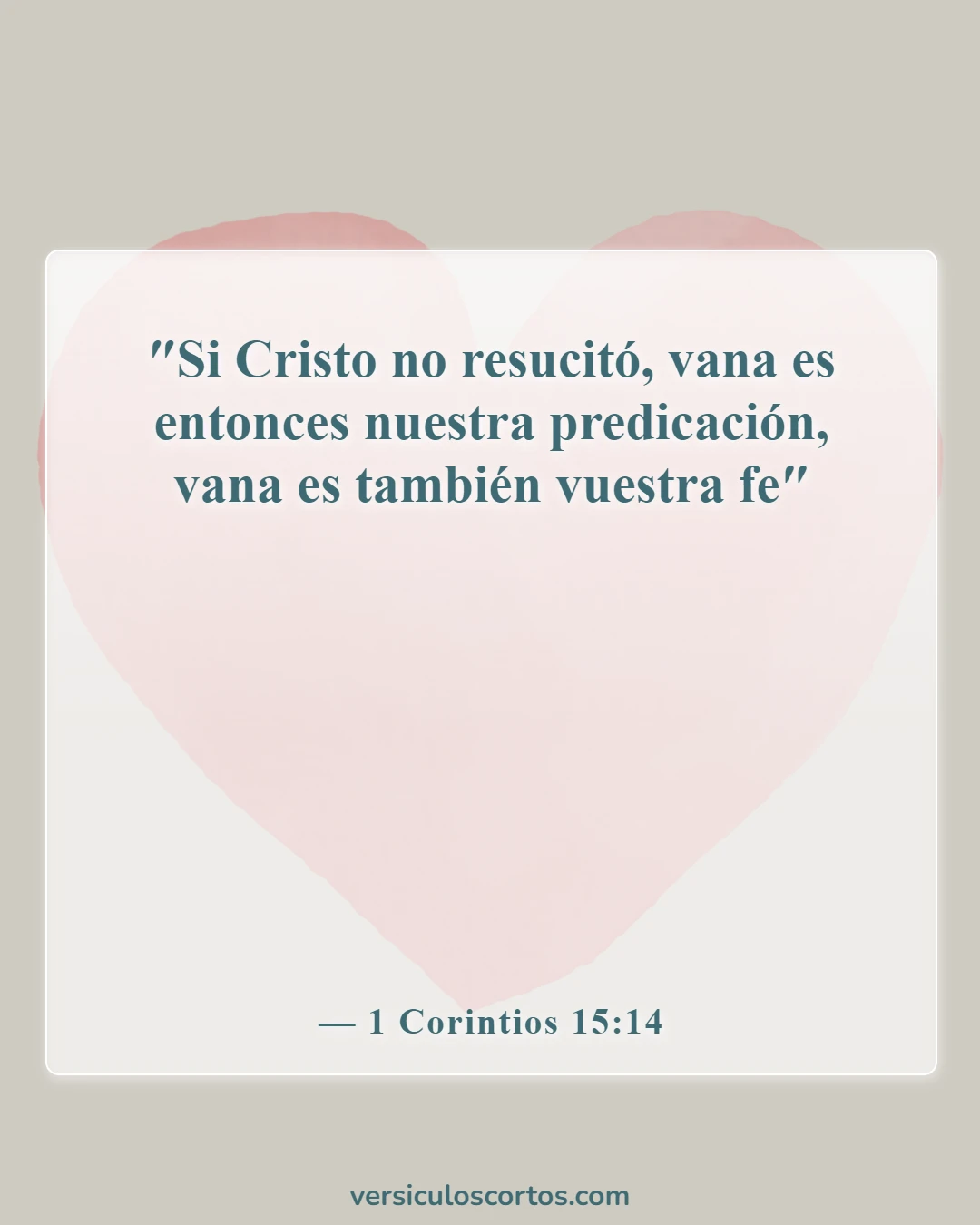 Versículos de la Biblia sobre la Resurrección de Cristo (1 Corintios 15:14)
