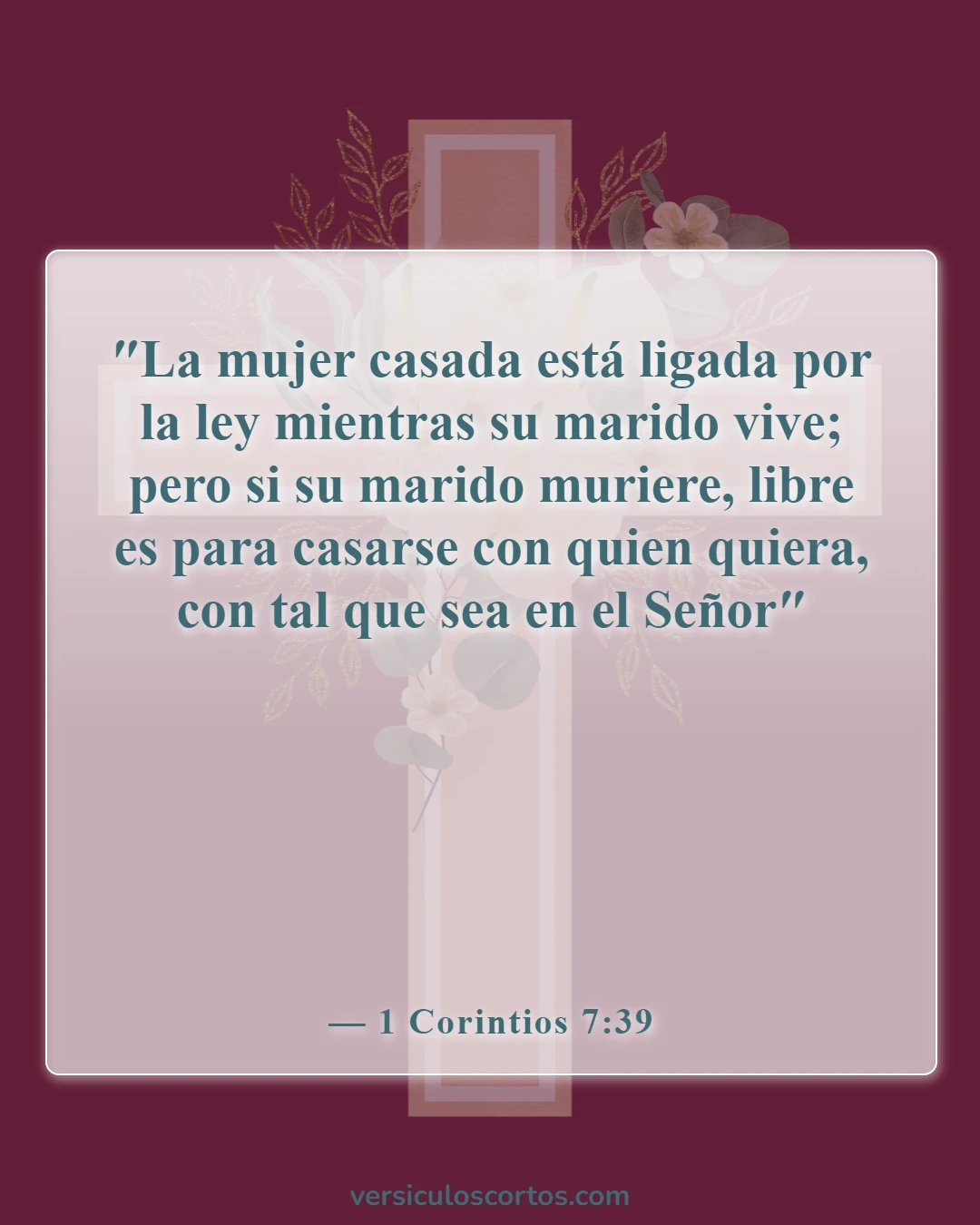 Versículos de la Biblia sobre salir con un no creyente (1 Corintios 7:39)