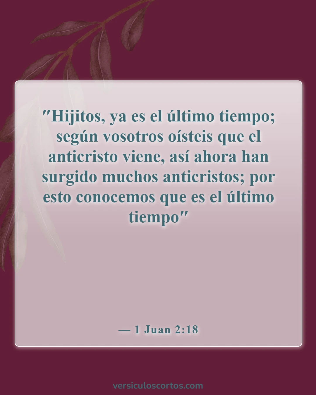 Versículos bíblicos sobre el Anticristo (1 Juan 2:18)