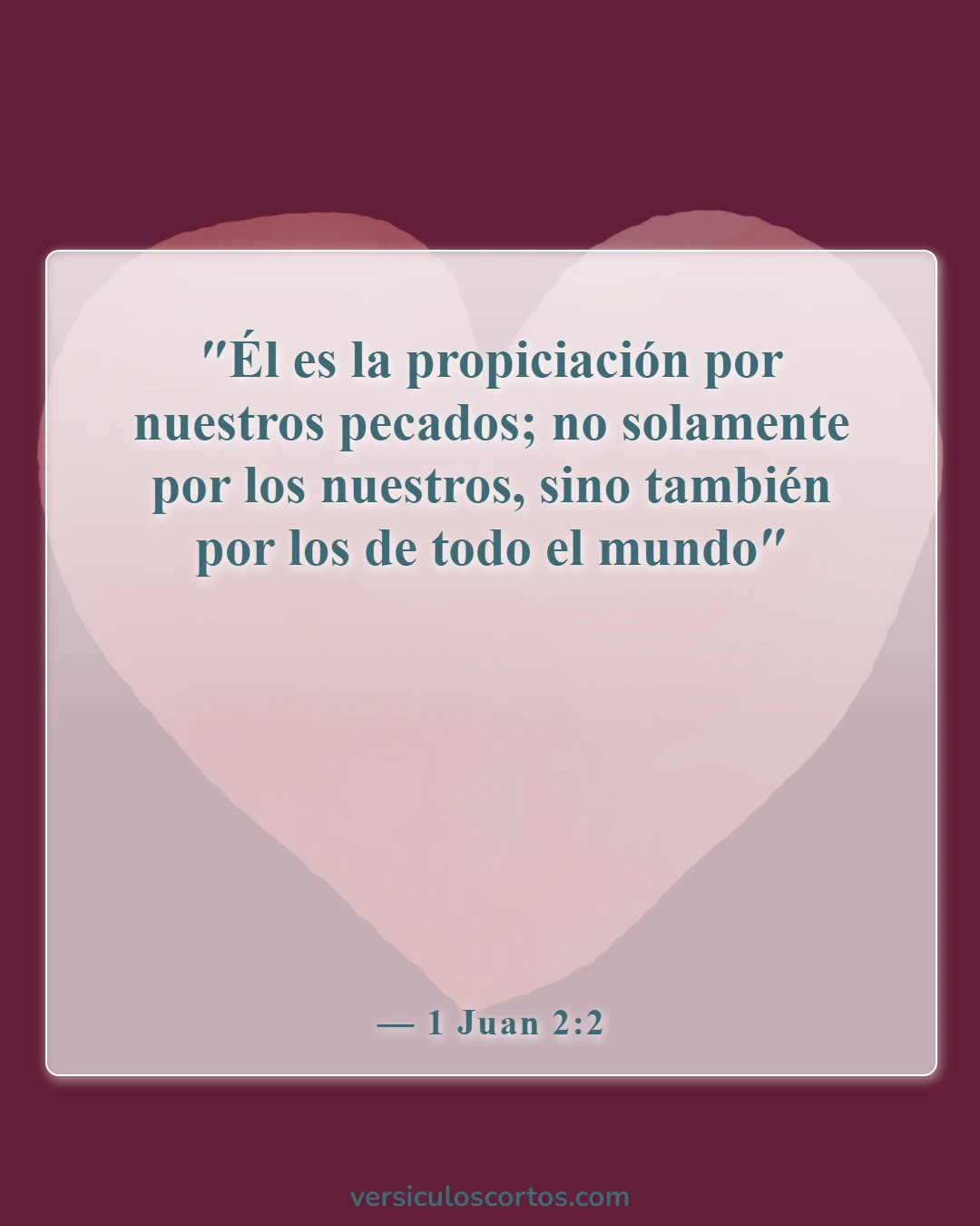 Versículos bíblicos sobre la salvación (1 Juan 2:2)