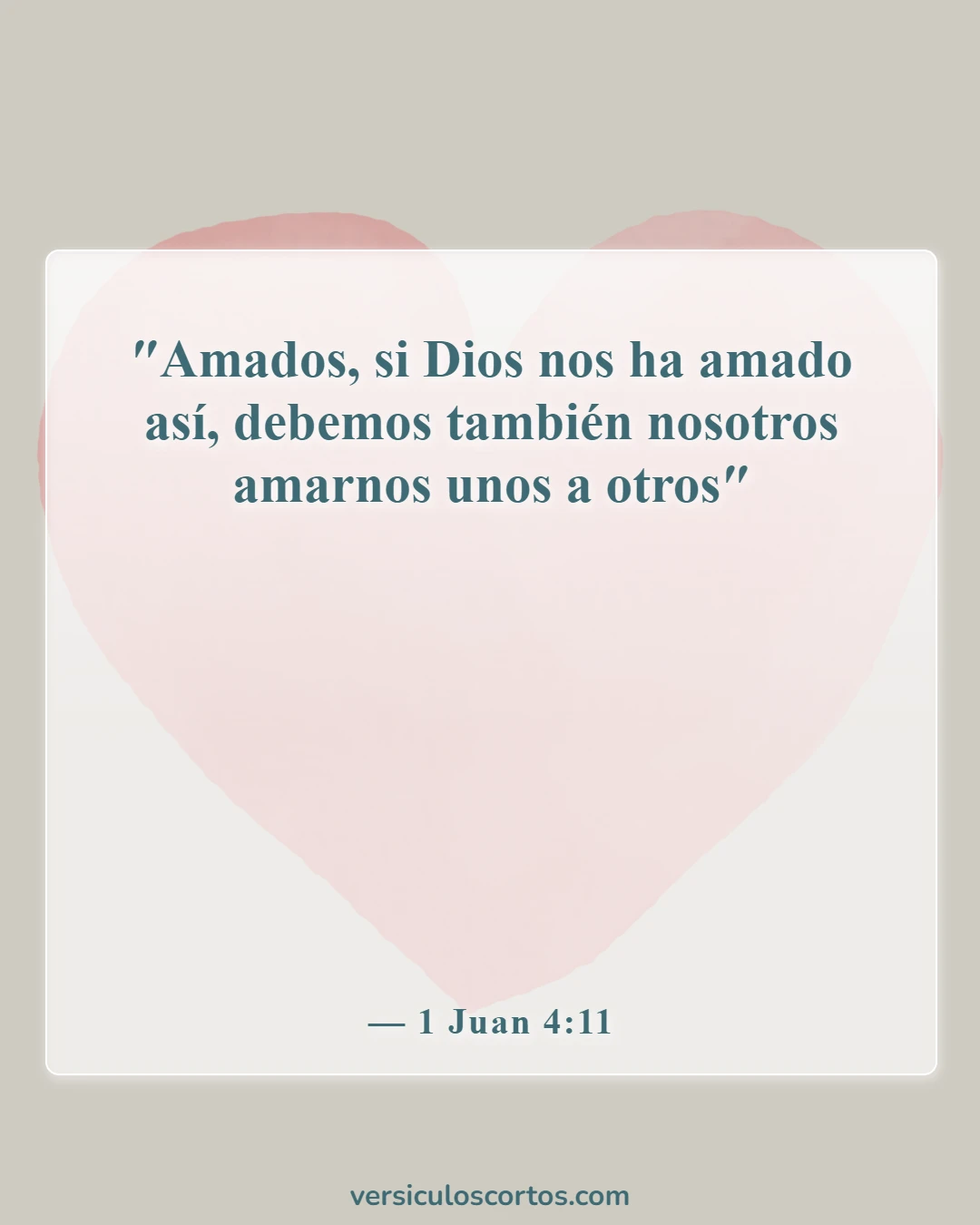 Versículos de la Biblia sobre cómo Dios ama a todos (1 Juan 4:11)