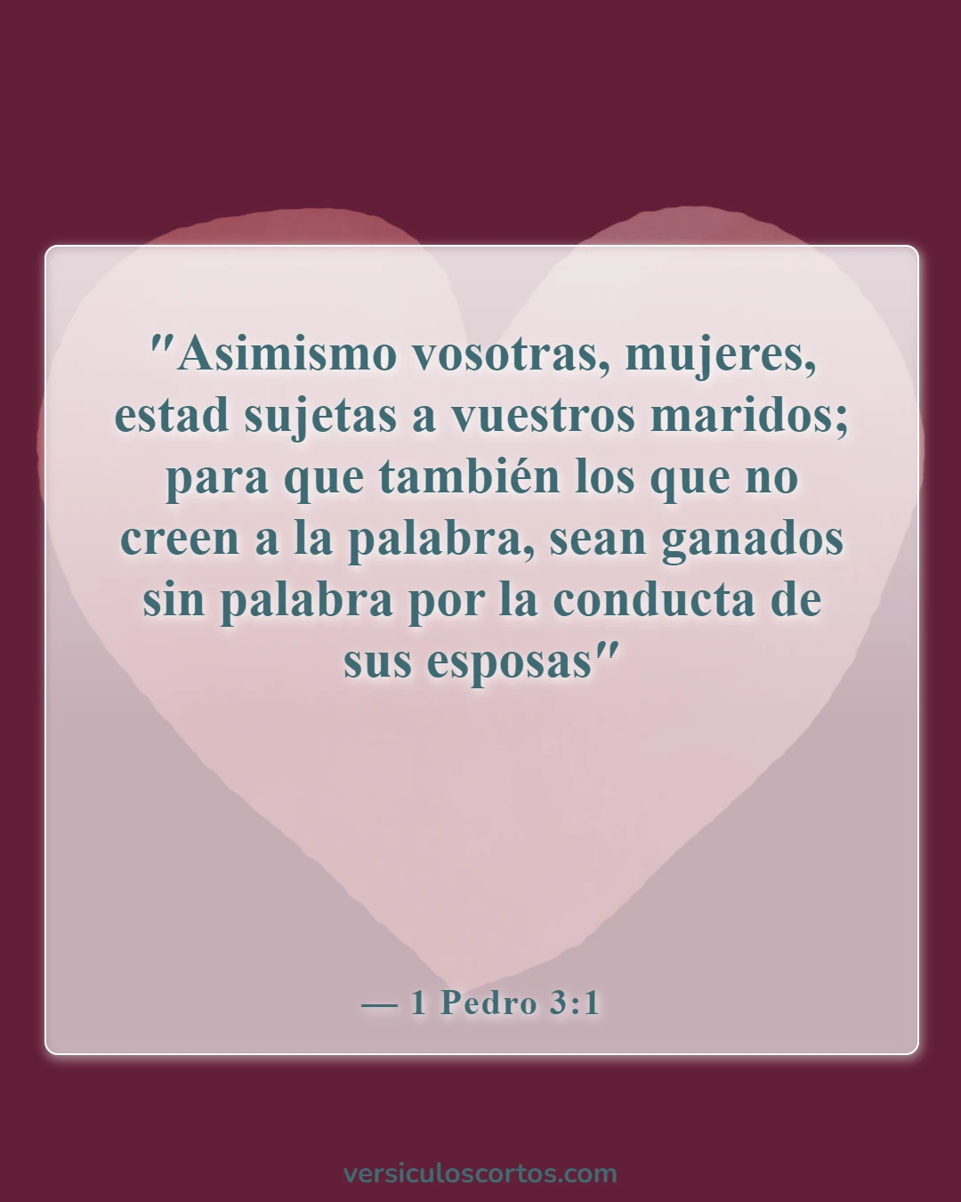 Versículos de la Biblia sobre salir con un no creyente (1 Pedro 3:1)
