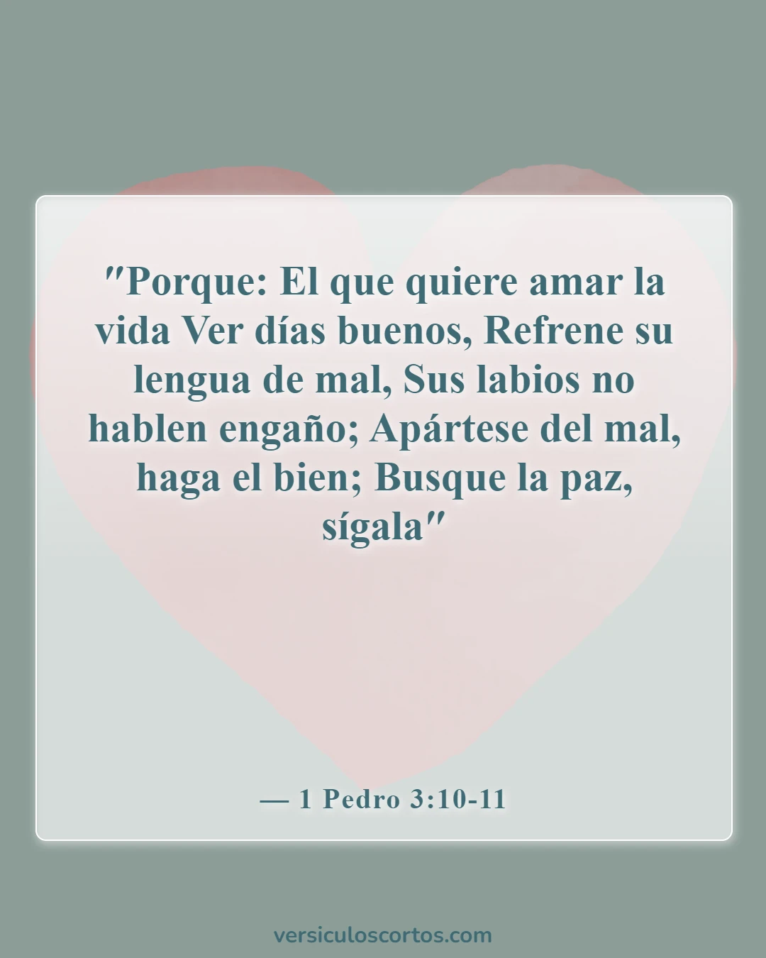 Versículos de la Biblia sobre controlar nuestras emociones (1 Pedro 3:10-11)