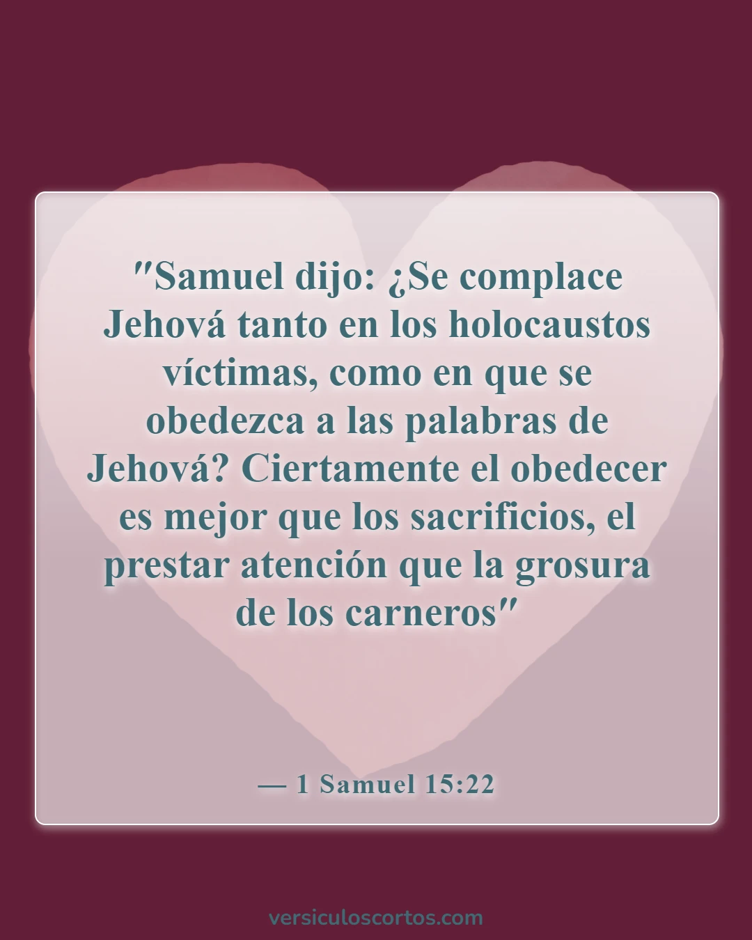 Versículos bíblicos sobre la obediencia a Dios (1 Samuel 15:22)
