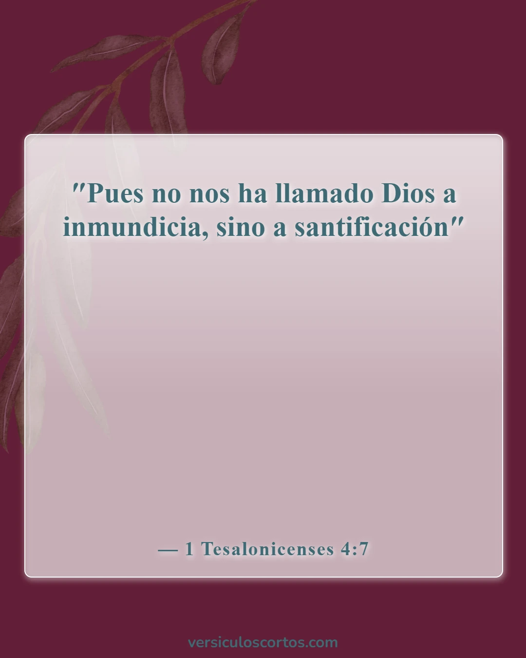 Versículos de la Biblia sobre los creyentes (1 Tesalonicenses 4:7)