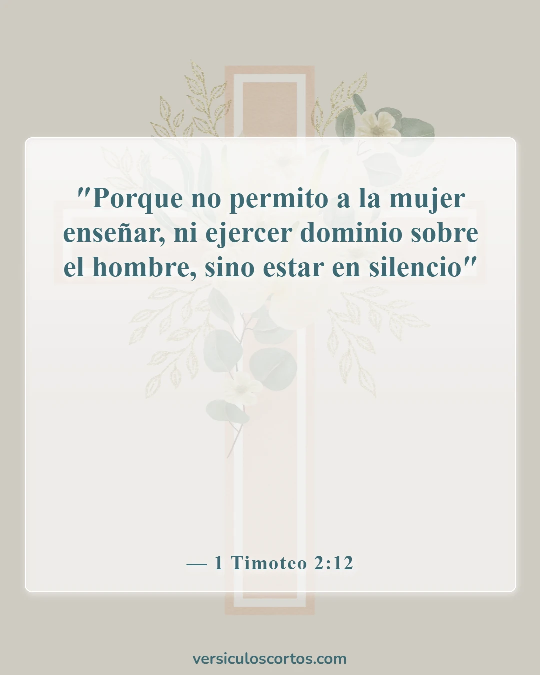 Versículos de la Biblia sobre someterse a tu esposo (1 Timoteo 2:12)