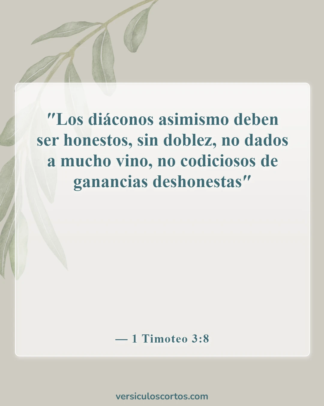Versículos de la Biblia sobre líderes en la Biblia (1 Timoteo 3:8)