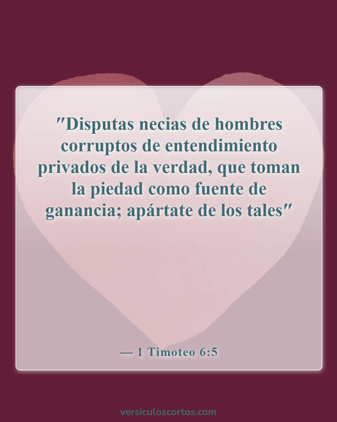 Versículos bíblicos sobre mantener compañía con pecadores (1 Timoteo 6:5)