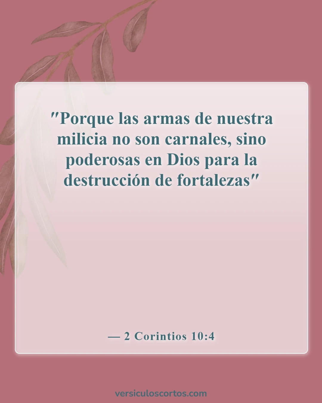 Versículos bíblicos sobre el cristiano carnal (2 Corintios 10:4)