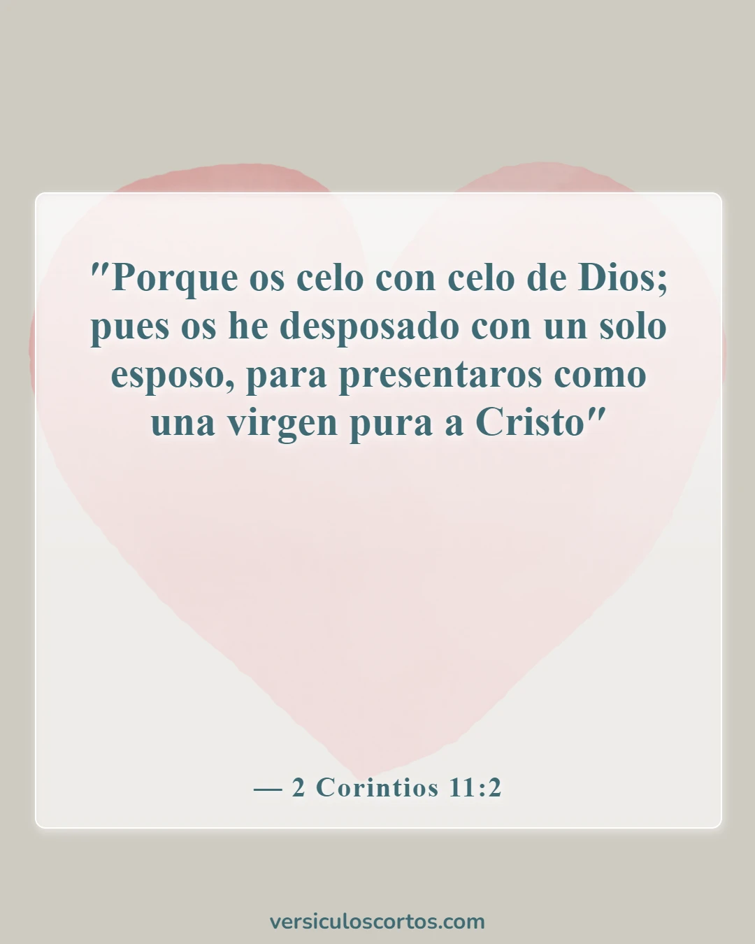 Versículos de la Biblia sobre el amor y los celos (2 Corintios 11:2)