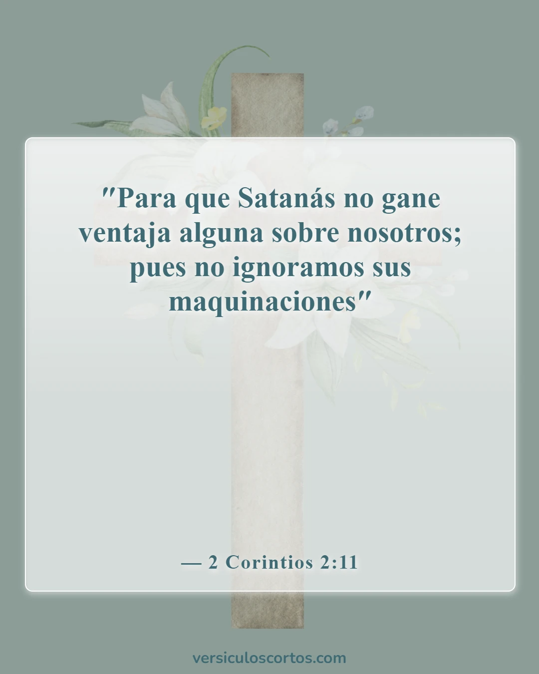 Versículos de la Biblia sobre perdonarse unos a otros (2 Corintios 2:11)