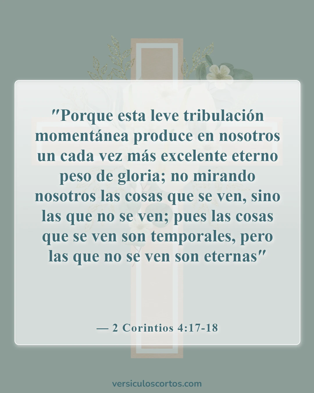 Versículos de la Biblia sobre cómo enfrentar la muerte (2 Corintios 4:17-18)