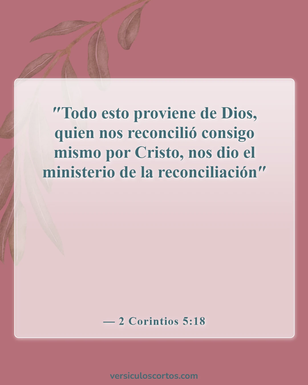 Versículos de la Biblia sobre perdonarse unos a otros (2 Corintios 5:18)