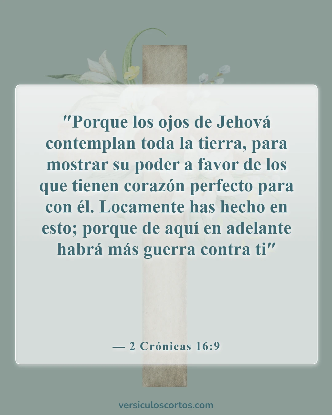 Versículos de la Biblia sobre el compromiso con Dios (2 Crónicas 16:9)