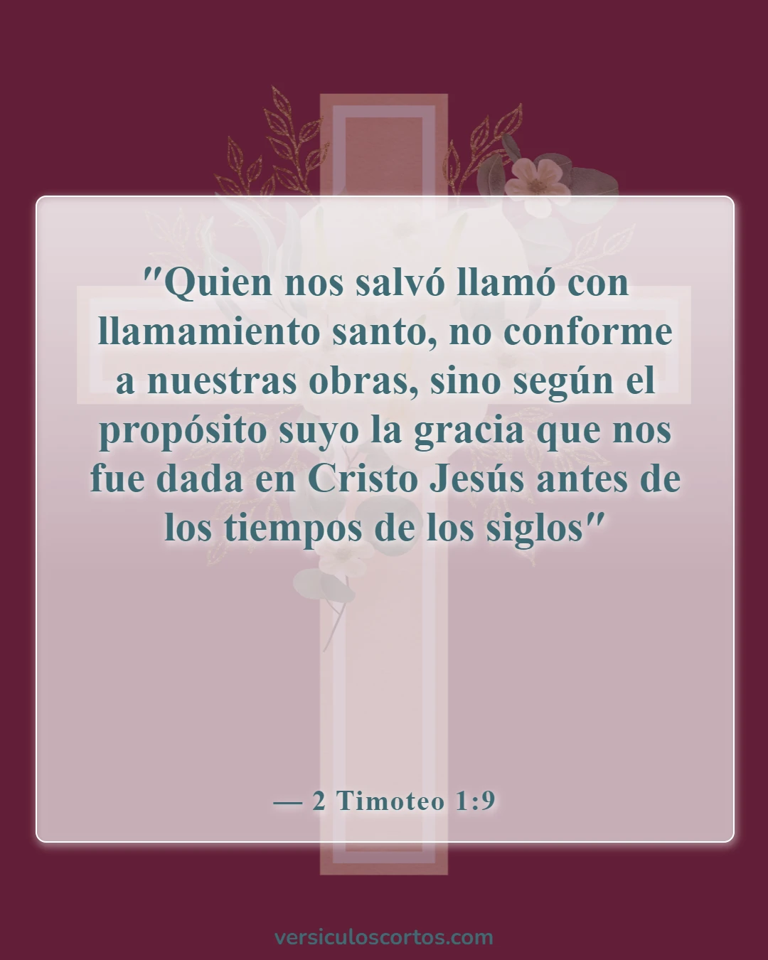 Versículos bíblicos sobre la salvación (2 Timoteo 1:9)