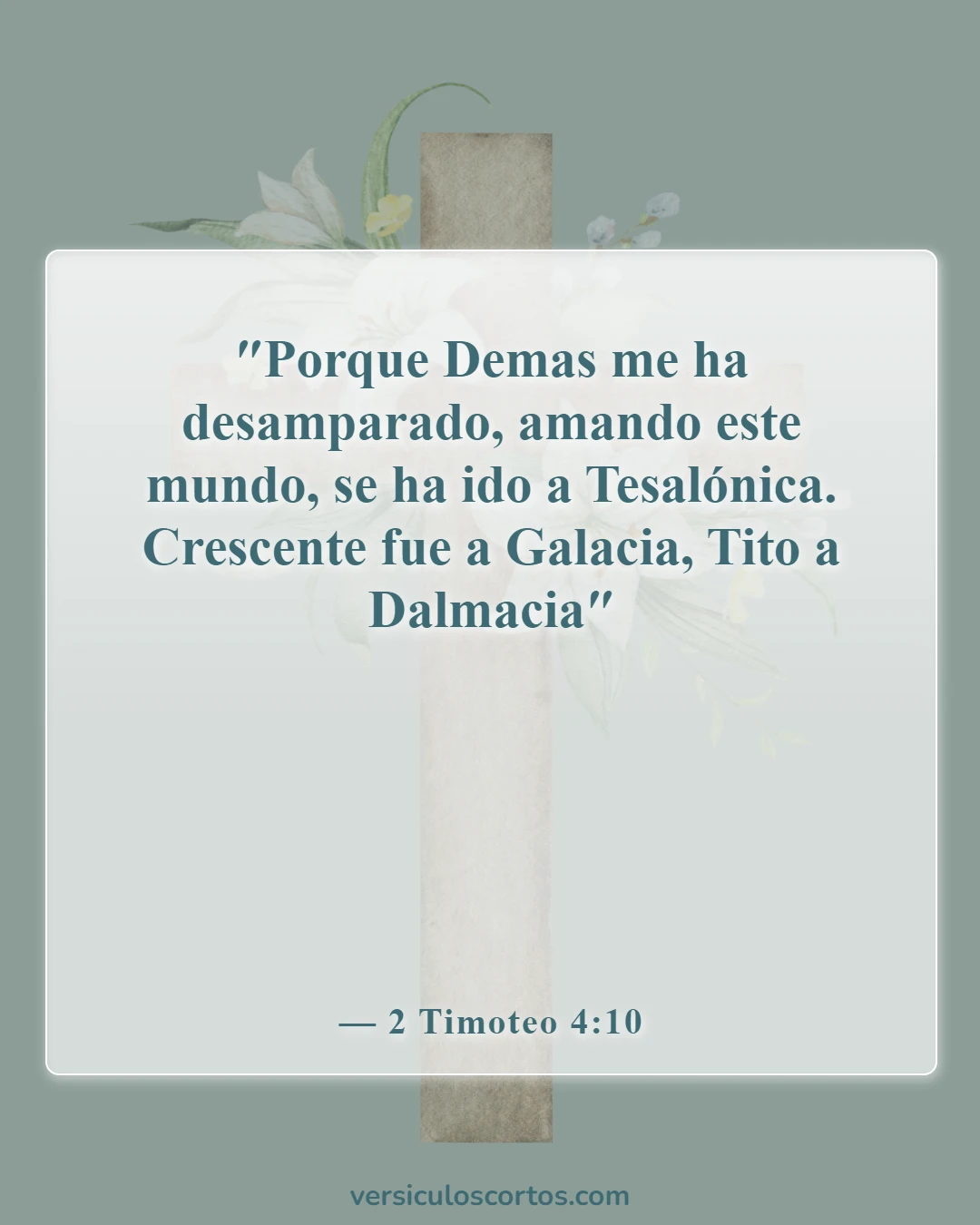Versículos de la Biblia sobre amar a Dios más que al mundo (2 Timoteo 4:10)