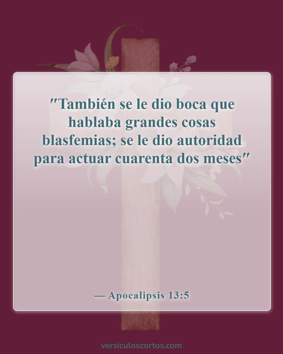 Versículos bíblicos sobre el Anticristo (Apocalipsis 13:5)
