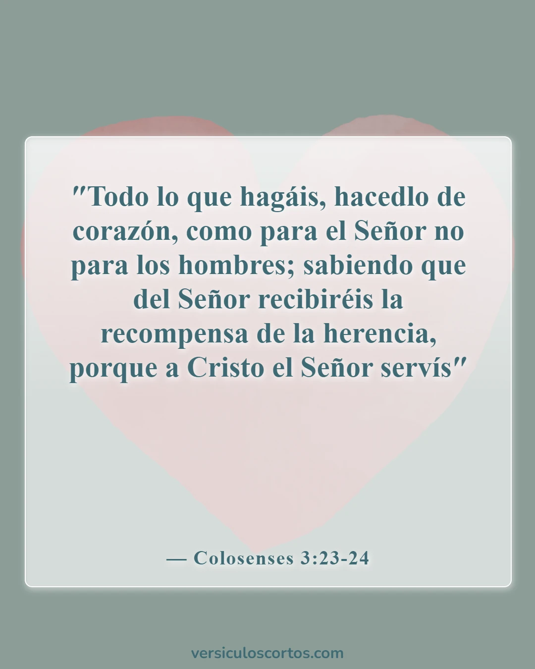 Versículos de la Biblia sobre animarse unos a otros (Colosenses 3:23-24)