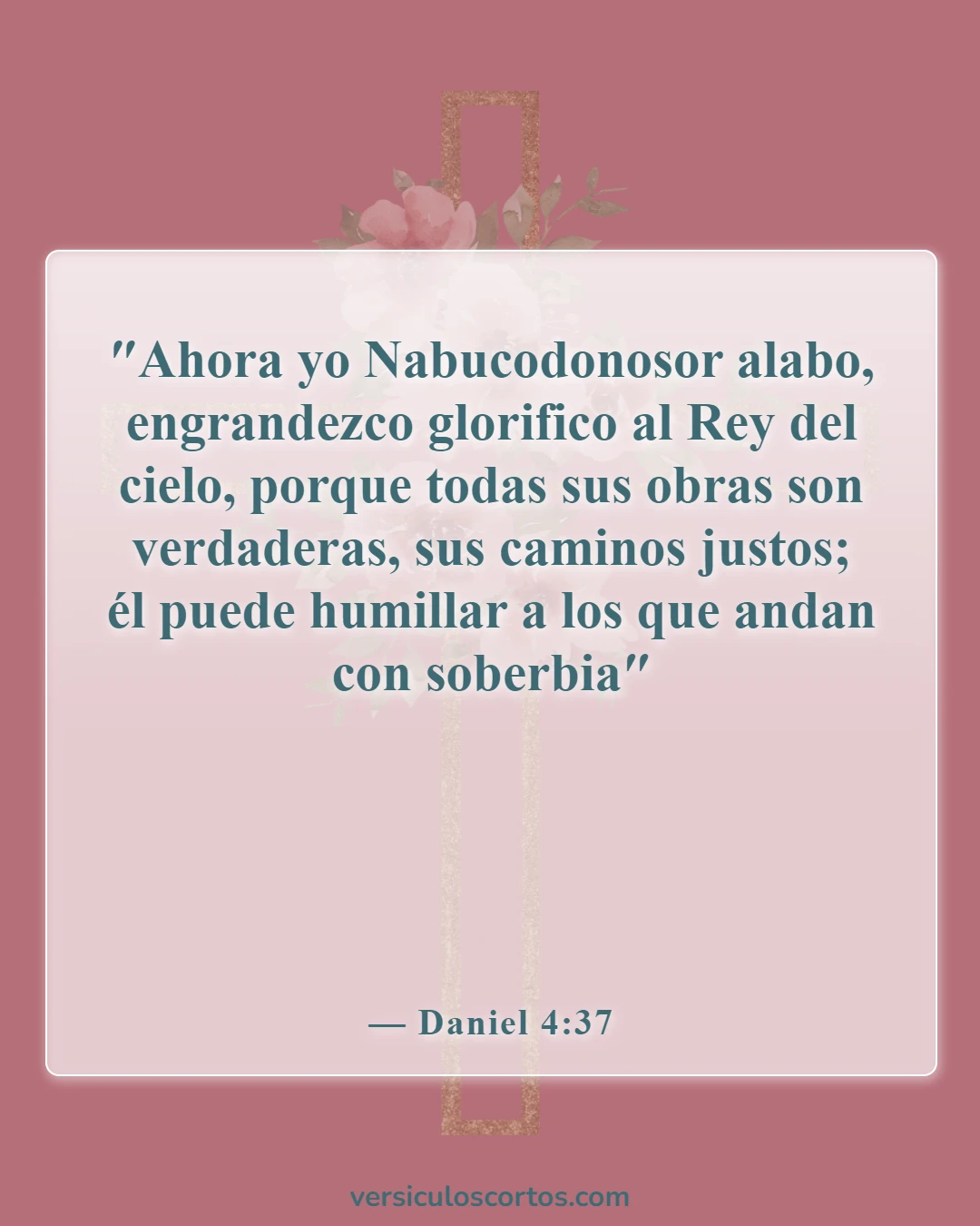Versículos bíblicos sobre que solo Dios puede juzgar (Daniel 4:37)