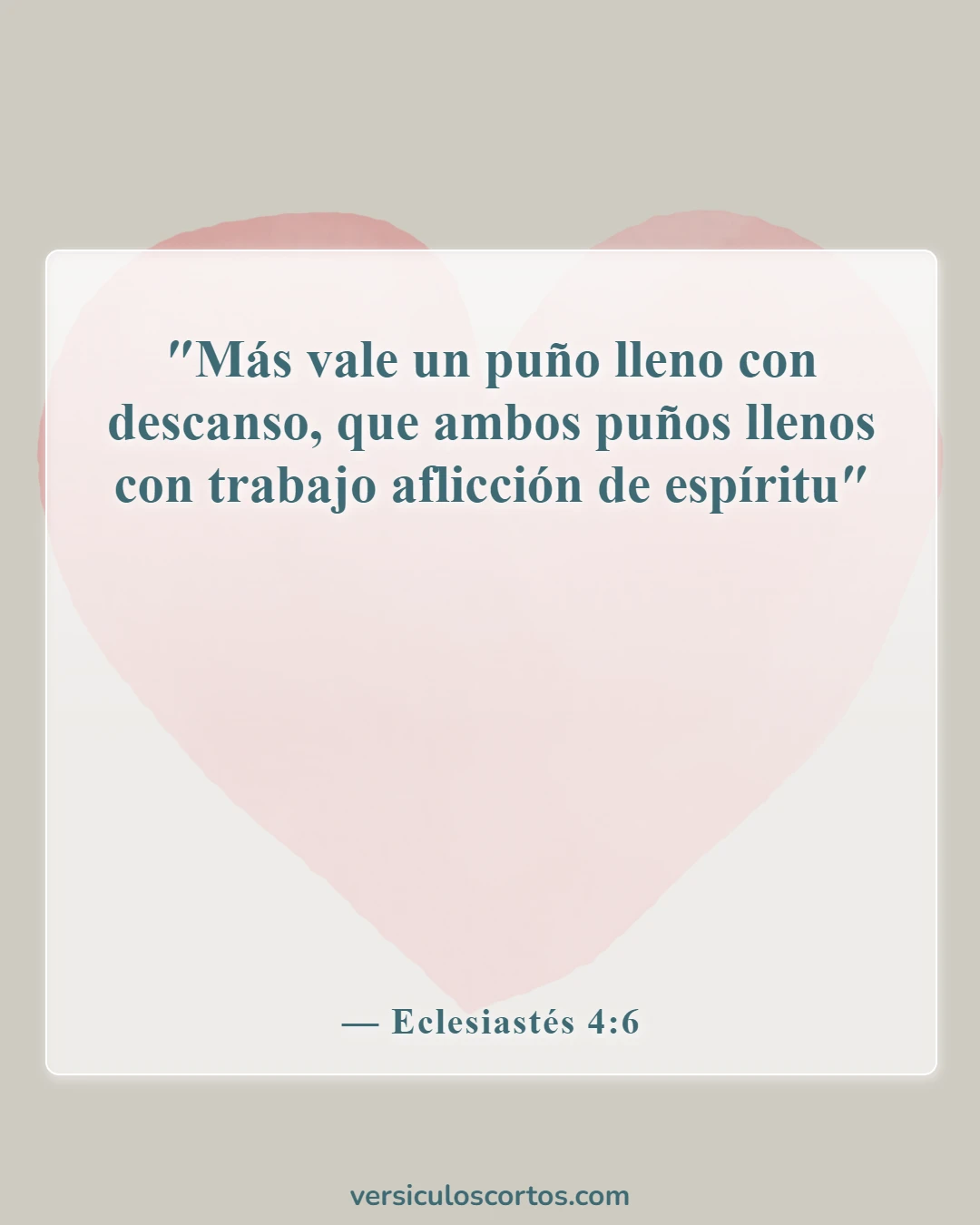 Versículos de la Biblia sobre la lotería (Eclesiastés 4:6)
