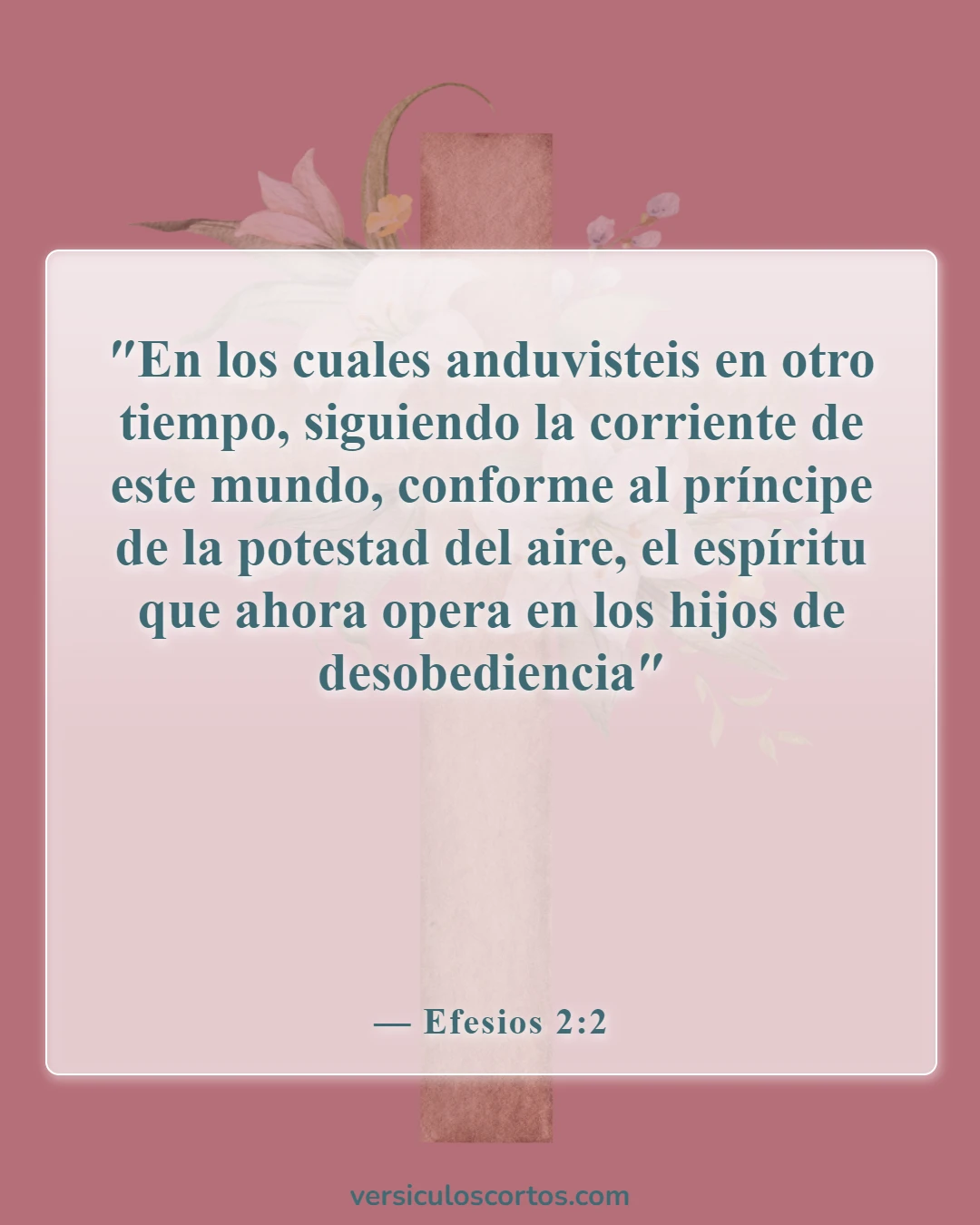 Versículos de la Biblia sobre amar a Dios más que al mundo (Efesios 2:2)