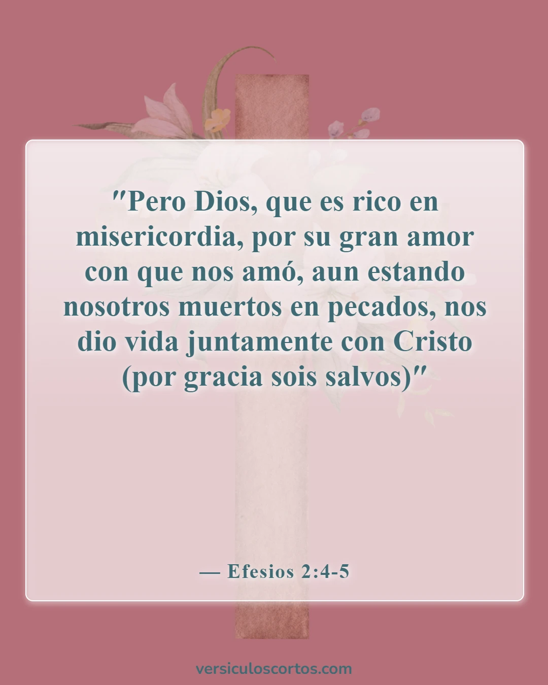 Versículos de la Biblia sobre cómo Dios ama a todos (Efesios 2:4-5)