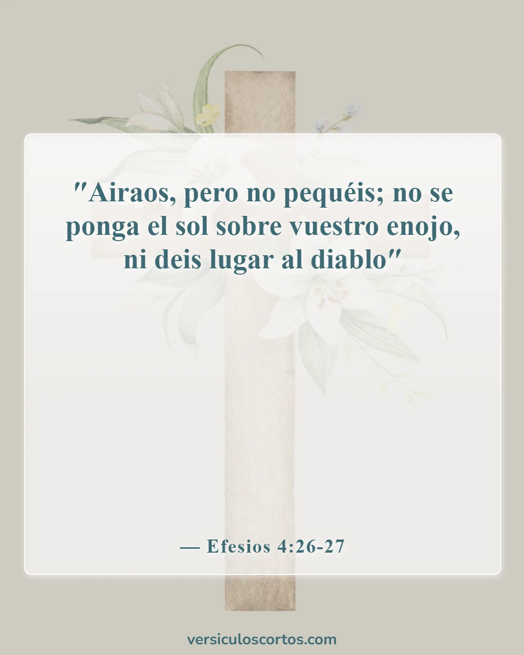Versículos de la Biblia sobre personas que son malas (Efesios 4:26-27)