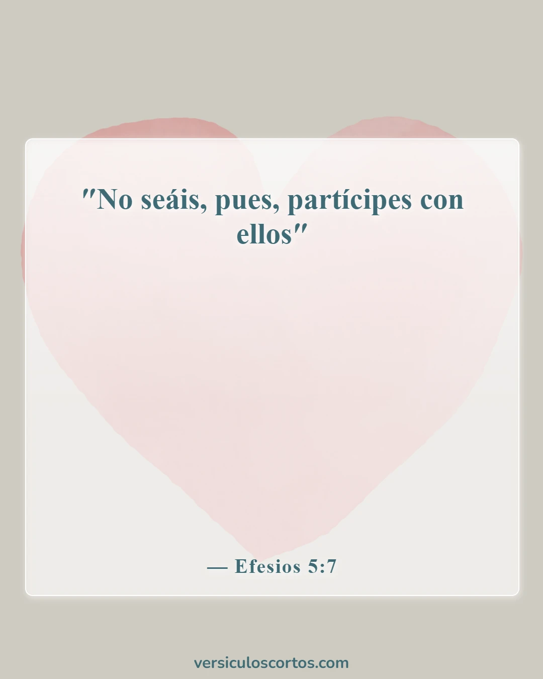Versículos de la Biblia sobre salir con un no creyente (Efesios 5:7)