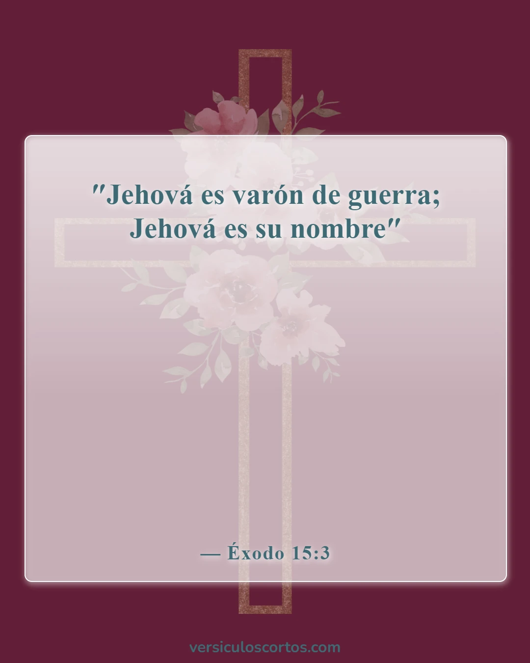 Versículos de la Biblia sobre Jehová (Éxodo 15:3)