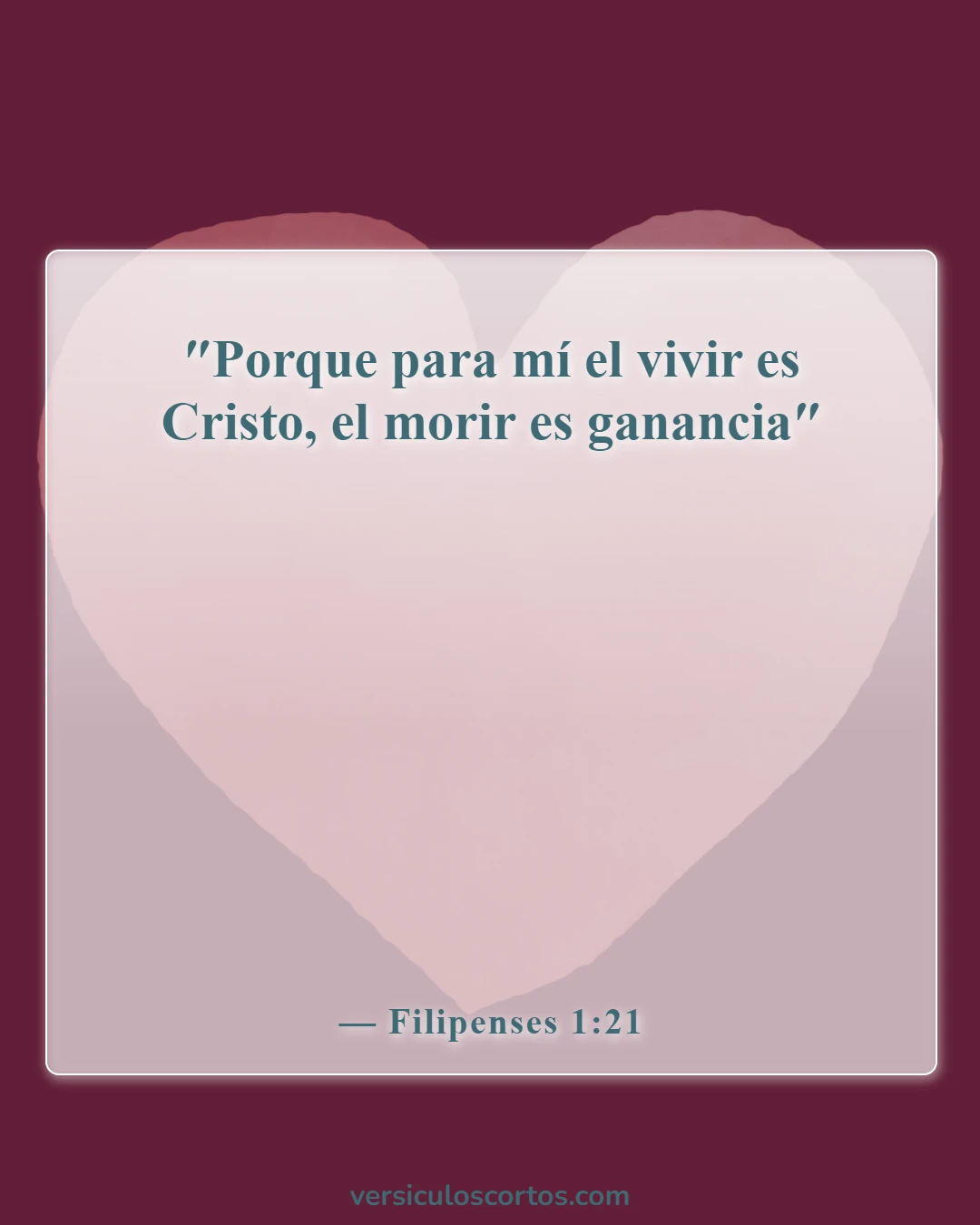 Versículos de la Biblia sobre la muerte de un amigo (Filipenses 1:21)