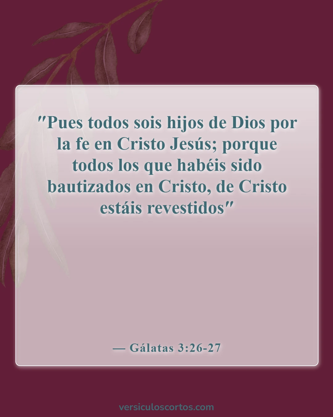 Versículos de la Biblia sobre el bautismo de bebés (Gálatas 3:26-27)