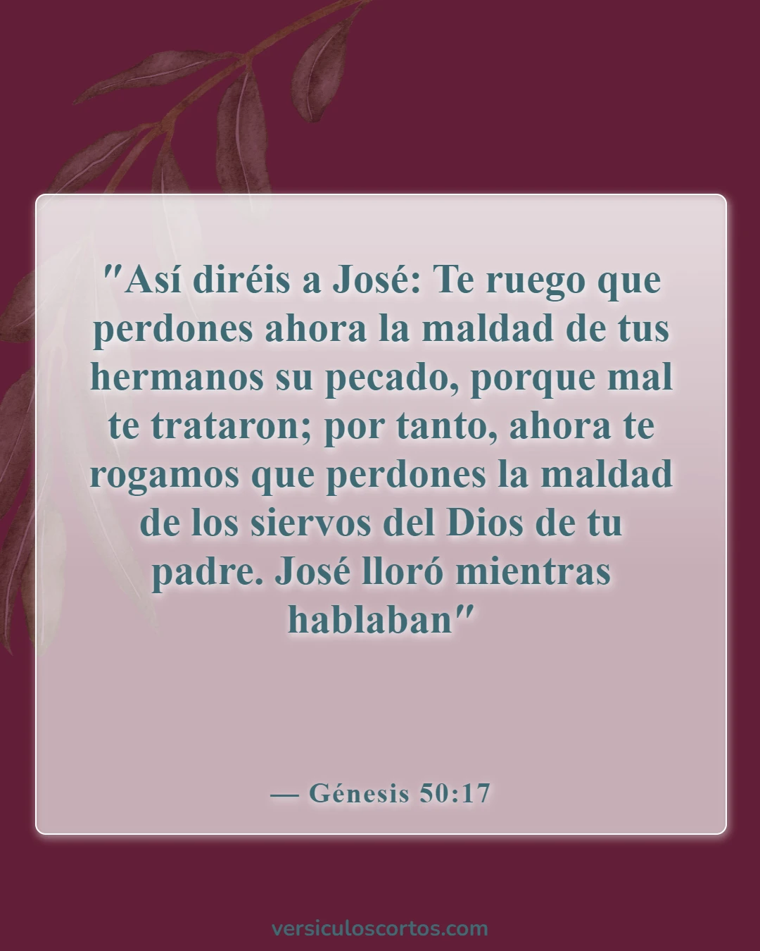 Versículos de la Biblia sobre perdonar a los enemigos (Génesis 50:17)