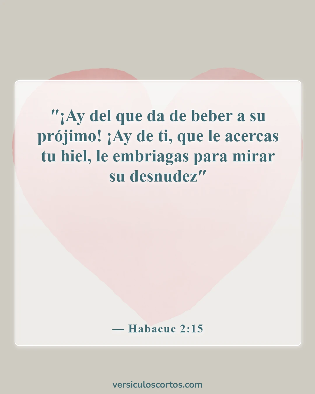 Versículos de la Biblia sobre el consumo de alcohol (Habacuc 2:15)