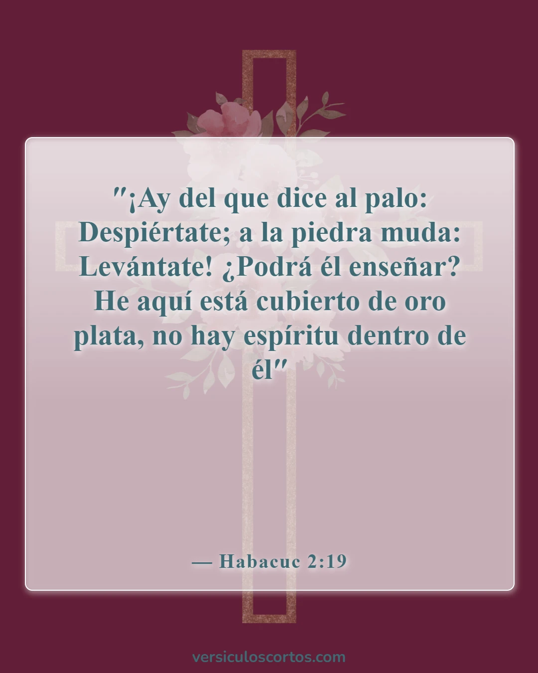Versículos de la Biblia sobre adorar imágenes (Habacuc 2:19)