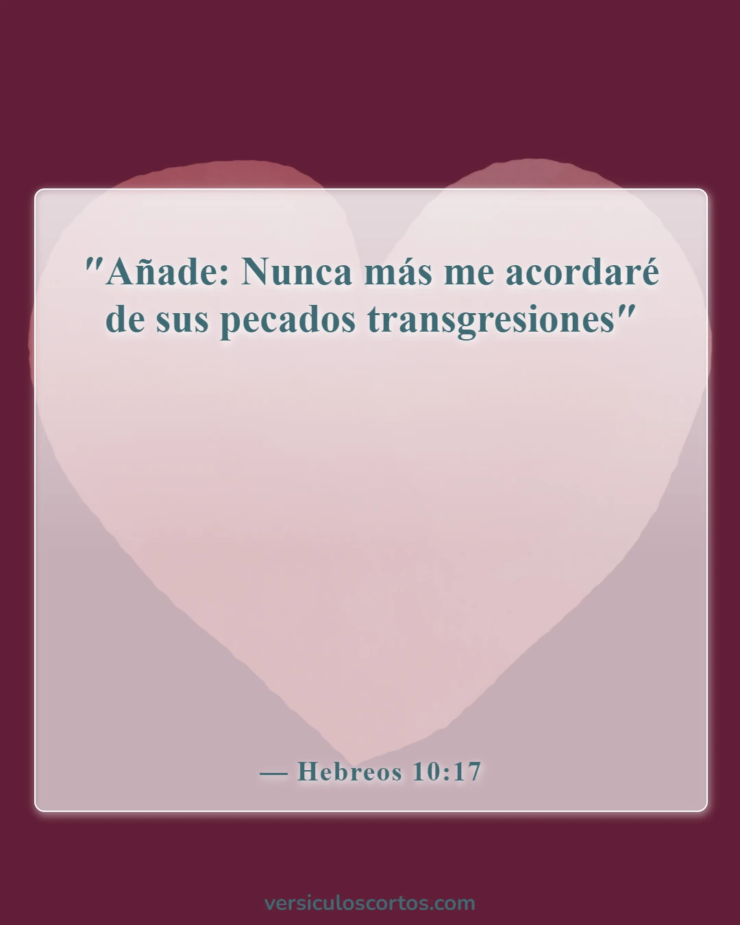 Versículos de la Biblia sobre el perdón de los pecados (Hebreos 10:17)