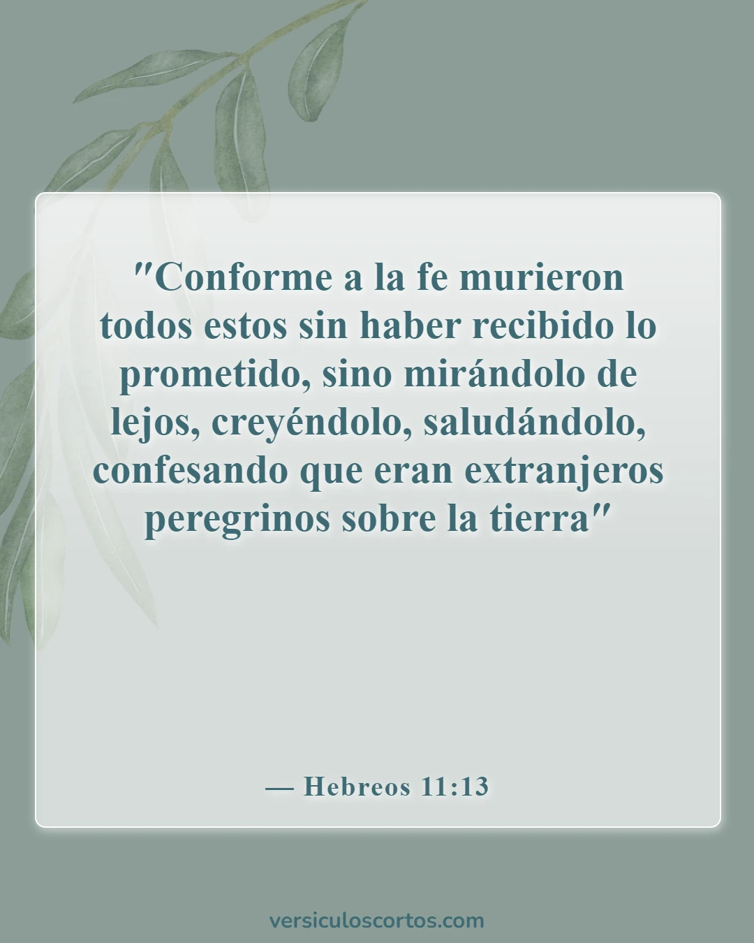 Versículos de la Biblia sobre no ser de este mundo (Hebreos 11:13)