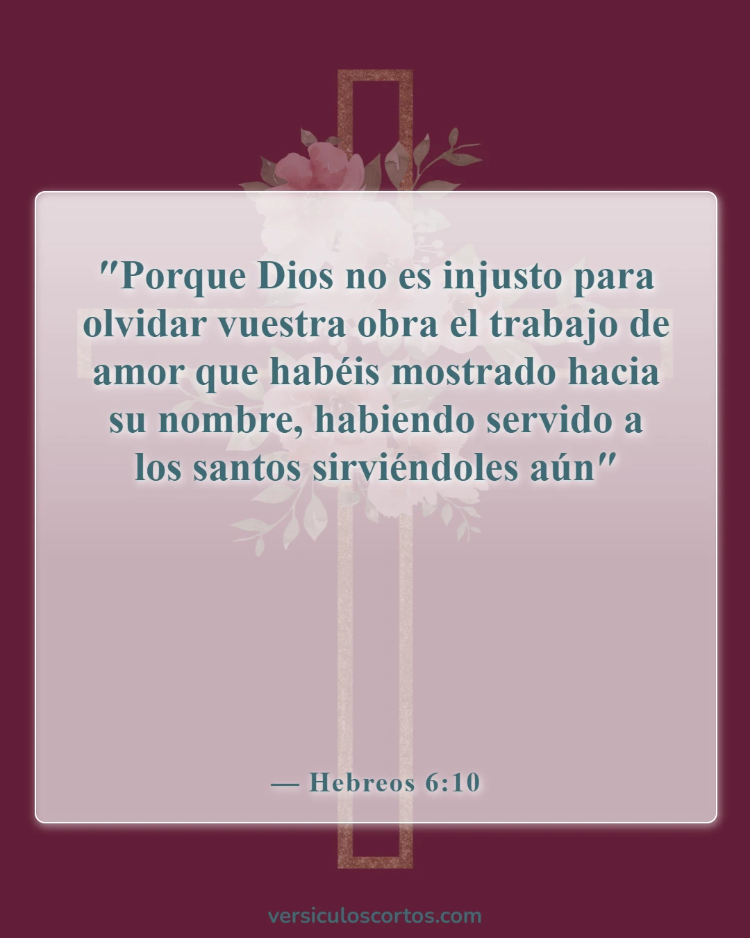 Versículos de la Biblia sobre animarse unos a otros (Hebreos 6:10)