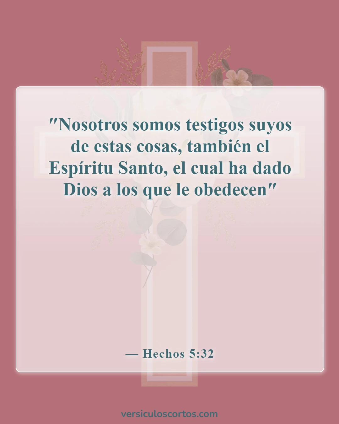 Versículos de la Biblia sobre recibir el Espíritu Santo (Hechos 5:32)