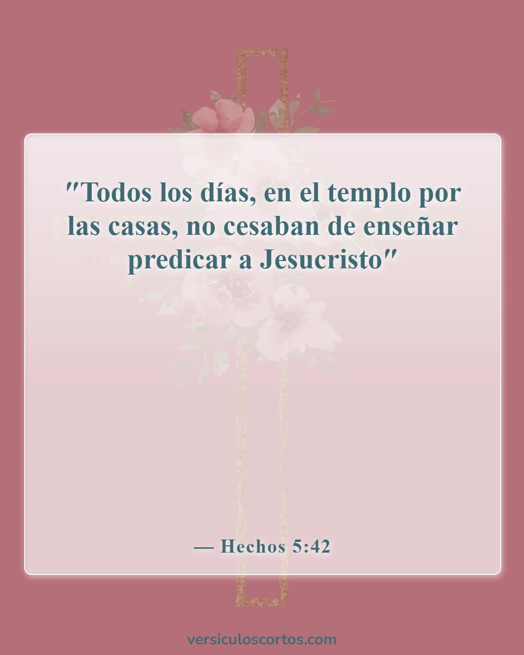 Versículos de la Biblia sobre reunirse en la iglesia (Hechos 5:42)